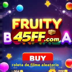 roleta de filme aleatorio
